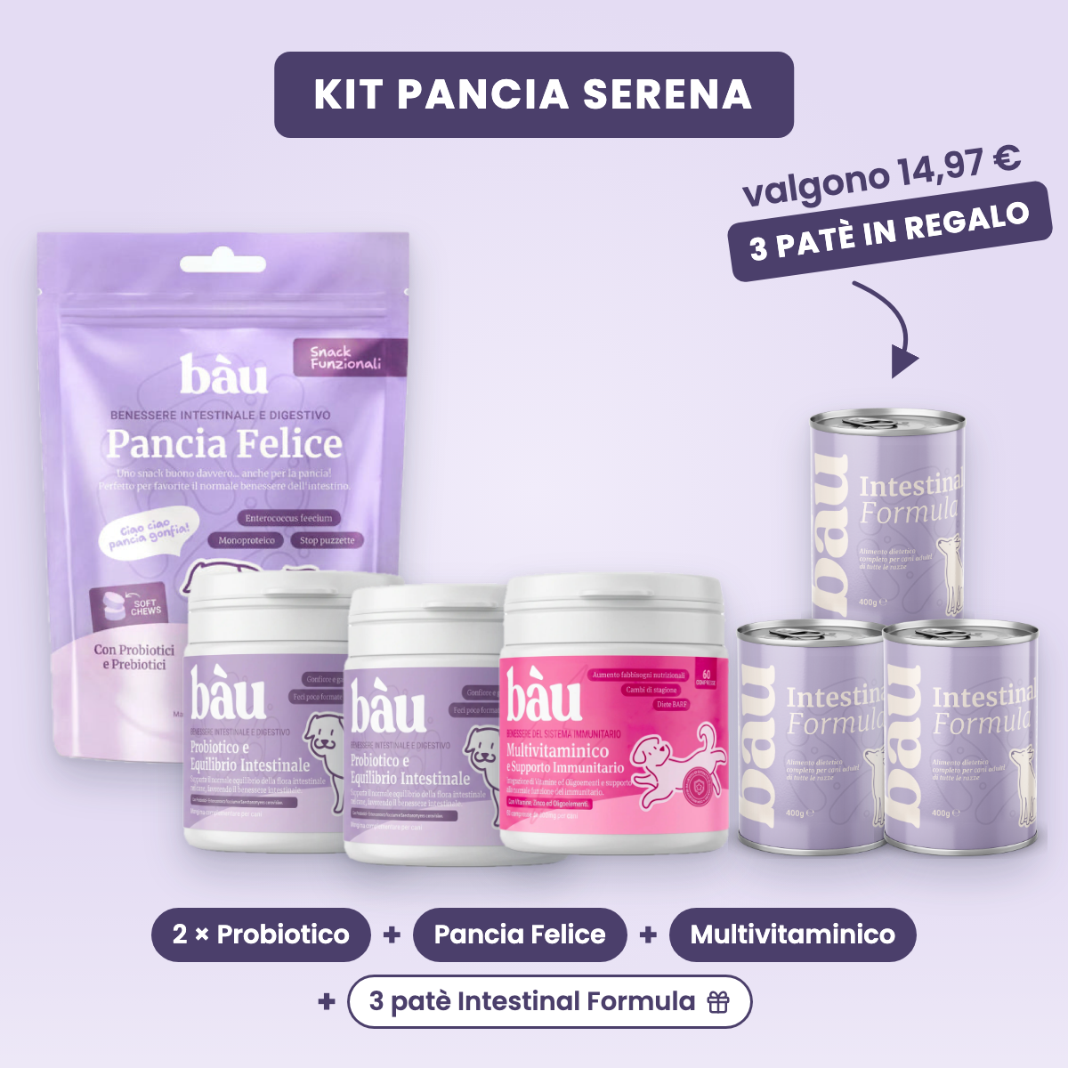 Kit Pancia serena: 2 Probiotico, Pancia Felice, Multivitaminico e 3 patè Intestinal Formula in regalo